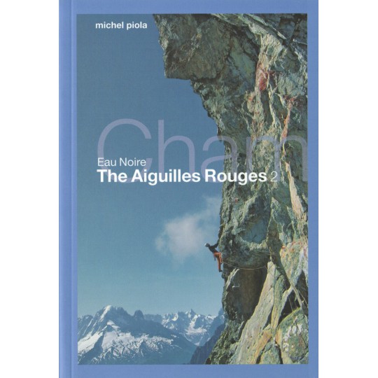 Livre Eau Noire - The Aiguilles Rouges 2 de Michel Piola (Anglais-2016)