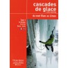 Livre Topo Cascades de Glace et dry-tooling du Mont Blanc au Léman T1 - JMEditions