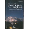 Livre Petit Manuel de la PHOTOGRAPHIE de MONTAGNE - Philippe Rebreyend - Editions Glénat