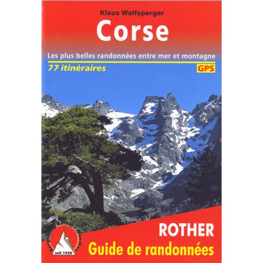 Livre Guide de Randonnée CORSE -Klaus Wolfsperger- Editions Rother