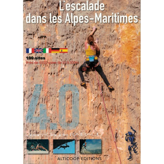 Livre Topo Escalade dans les Alpes Maritimes 2017 - Jean-Claude Raibaud - Alticoop Editions