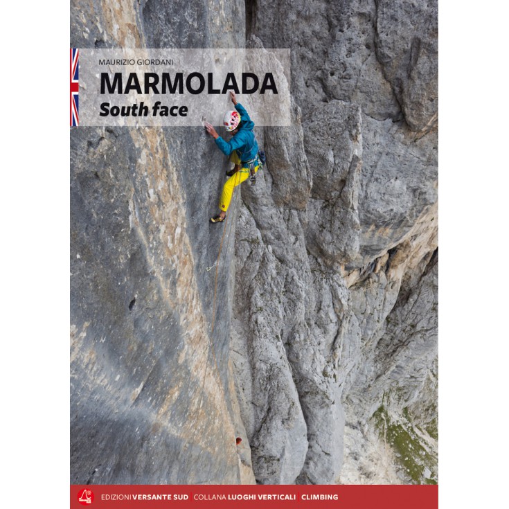 Livre Topo Escalade MARMOLADA South Face - Maurizio Giordani - Versante Sud