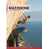 Livre Topo Escalade MUZZERONE 2017 - Davide Battistella - Versante Sud