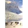 Livre LE SKI DE RANDO - Débuter et se perfectionner - Patrice Vargel - Editions Glénat