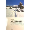 Livre LE VERCORS A RAQUETTES - Les plus belles balades et randonnées - Francois Ribard - Editions Glénat