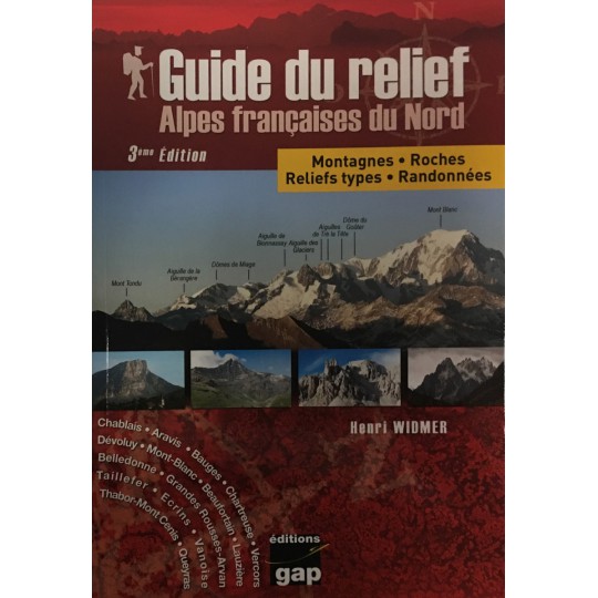 Livre Guide du Relief des Alpes Francaise du Nord - Gap Editions