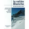 Livre Topo Ski La Vallée Blanche, plus beau hors-piste du monde - JMEditions
