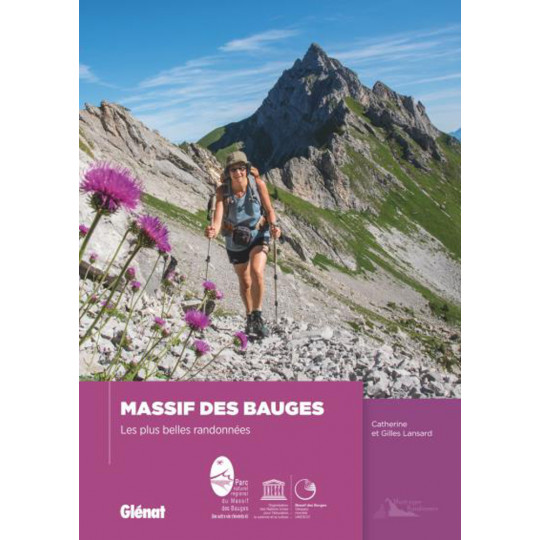 Livre MASSIF DES BAUGES - Les plus belles randonnées - Catherine et Gilles Lansard - Editions Glénat