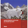 Livre RANDONNEES AUTOUR DU MONT BLANC - France-Suisse-Italie - Pierre Millon - Editions Glénat