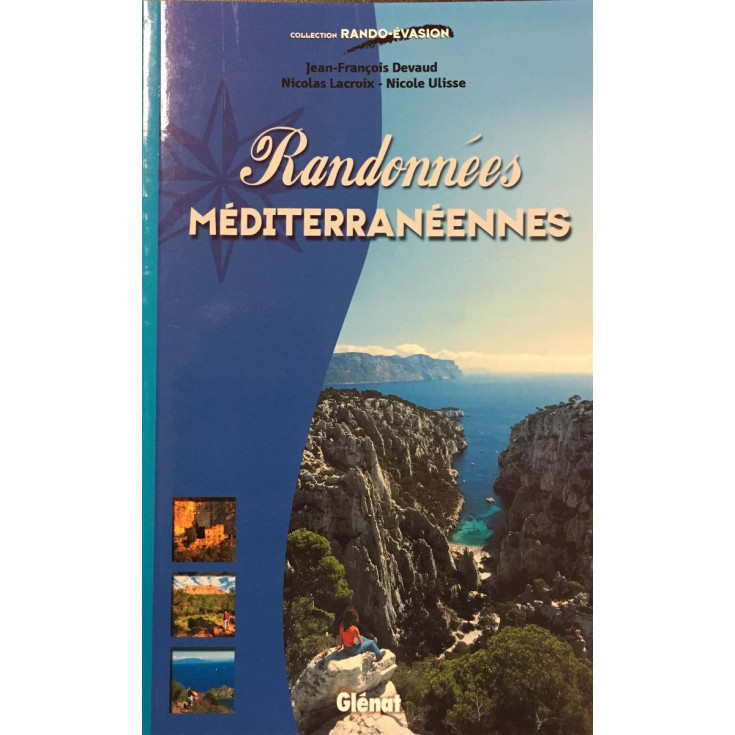 Livre RANDONNEES MEDITERRANEENNES - Devaud-Lacroix-Ulisse - Editions Glénat