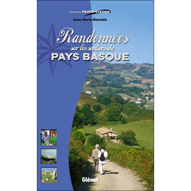 Livre Randonnées sur les sentiers du PAYS BASQUE - Anne-Marie Minvielle - Editions Glénat