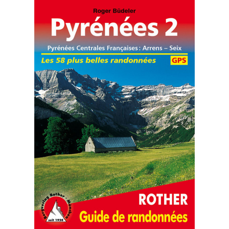 Livre Guide de Randonnée PYRENEES 2 - 58 itinéraires - Editions Rother