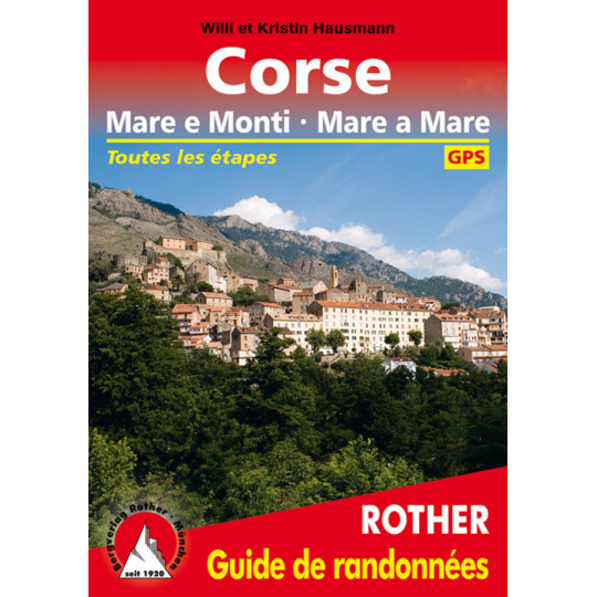 Livre Guide de Randonnée CORSE -Mare e Monti - Mare a Mare- Hausmann- Editions Rother