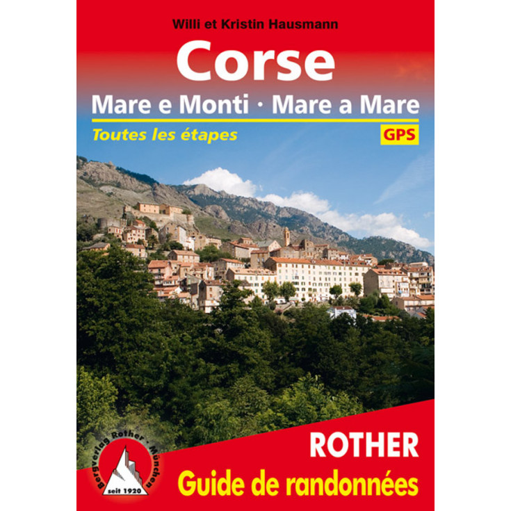 Livre Guide de Randonnée CORSE -Mare e Monti - Mare a Mare- Hausmann- Editions Rother