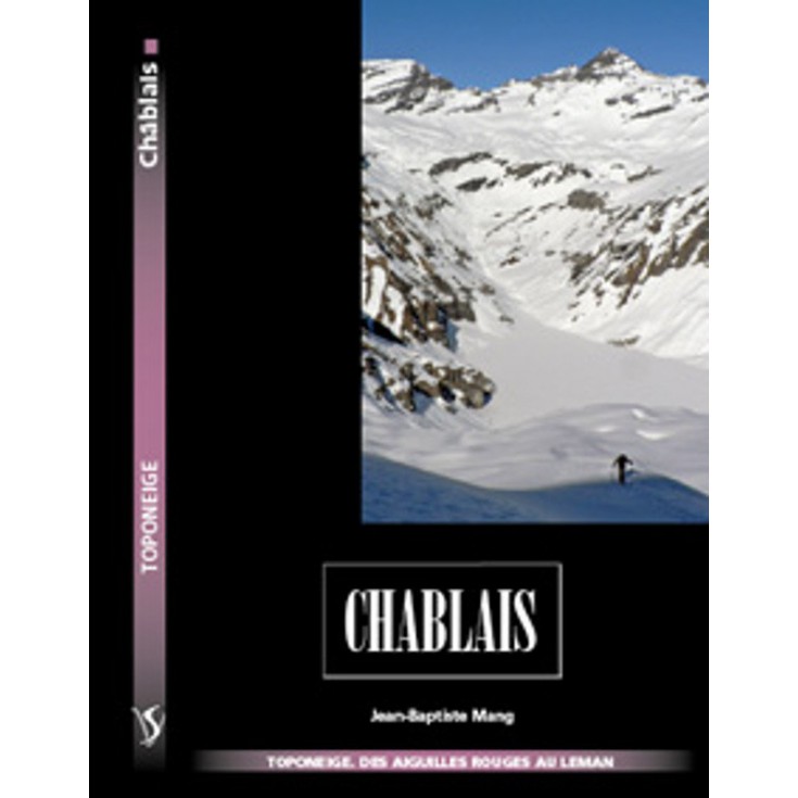 Livre Toponeige Ski de Rando CHABLAIS - Aiguilles Rouges - Editions Volopress