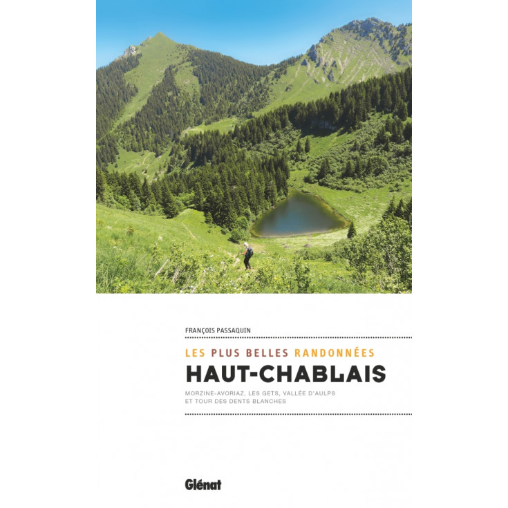 Livre Les plus belles randonnées HAUT-CHABLAIS - François Passaquin - Editions Glénat