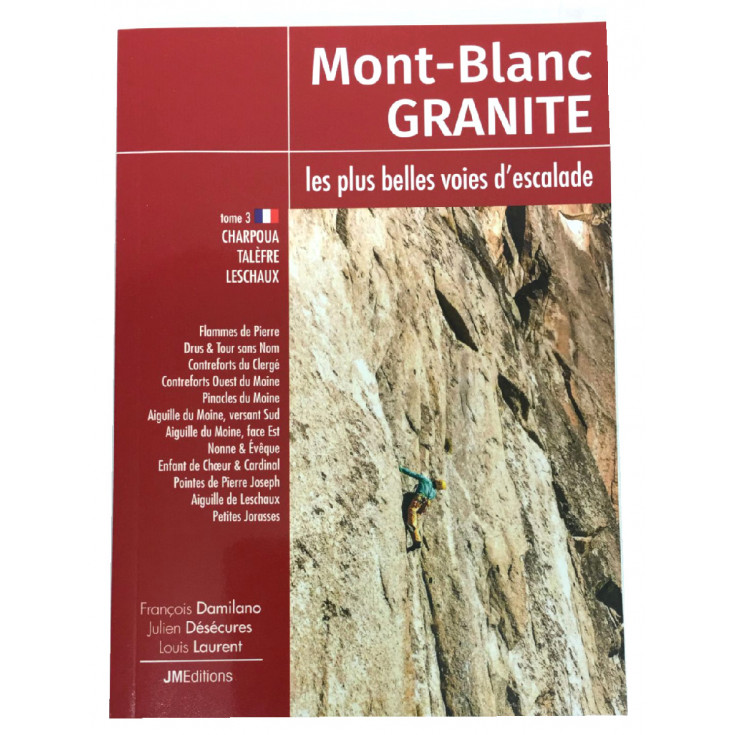 Livre topo Mont-Blanc - GRANITE - Tome 3 - CHAROUA TALEFRE LESCHAUX - JMEditions 2019
