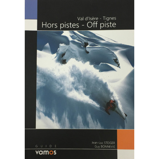 Livre Topo Val d'Isère Tignes HORS PISTES - Guide Vamos