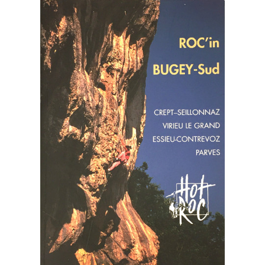 Livre Topo Escalade ROC in BUGEY - Crept - Virieu- Parves - HOT ROC 2020