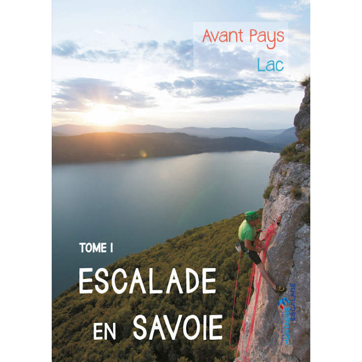 Livre Topo ESCALADE EN SAVOIE Tome 1 - Avant-Pays et Lac - FFME 2020