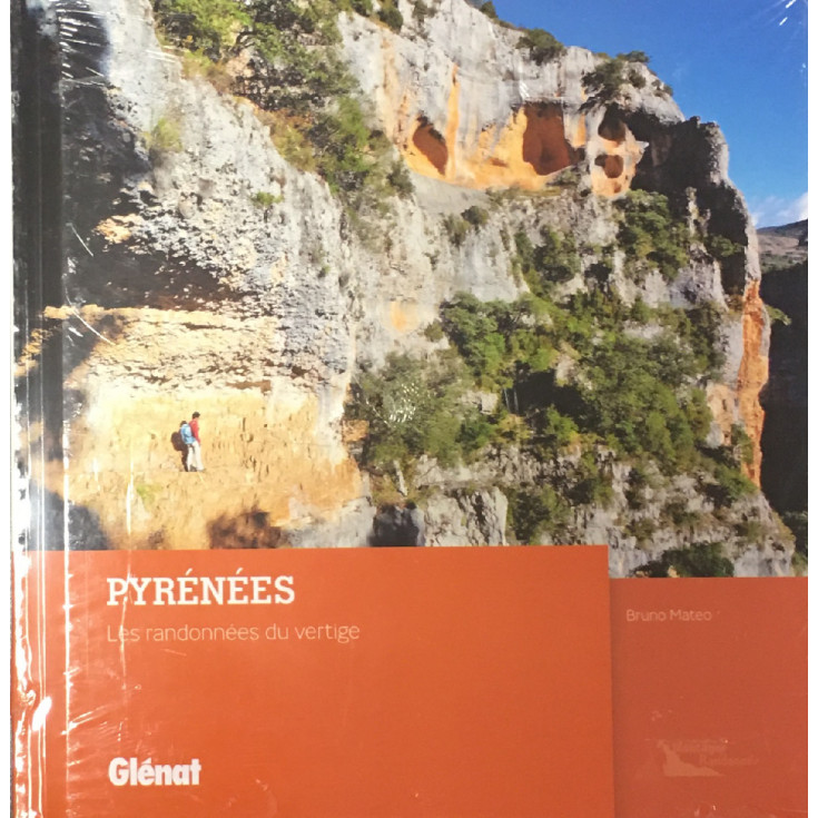 Livre PYRENEES - Les randonnées du vertige - Bruno Mateo- Editions Glénat