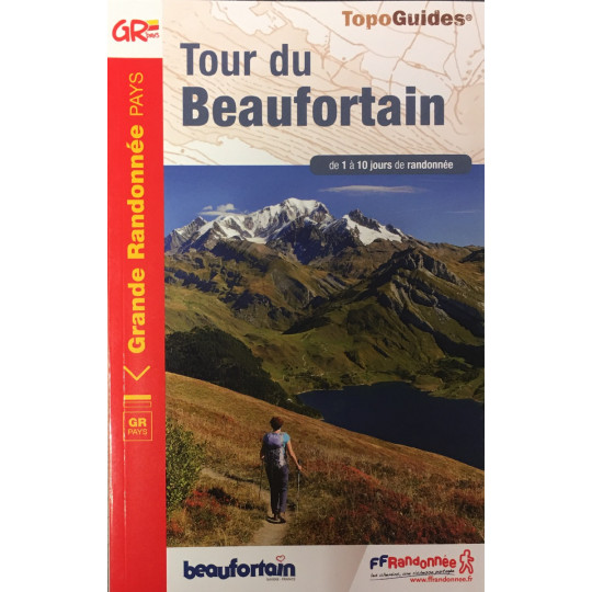 Livre TopoGuides TOUR DU BEAUFORTAIN - GR de 1 à 10 jours de randonnée - FFRandonnée