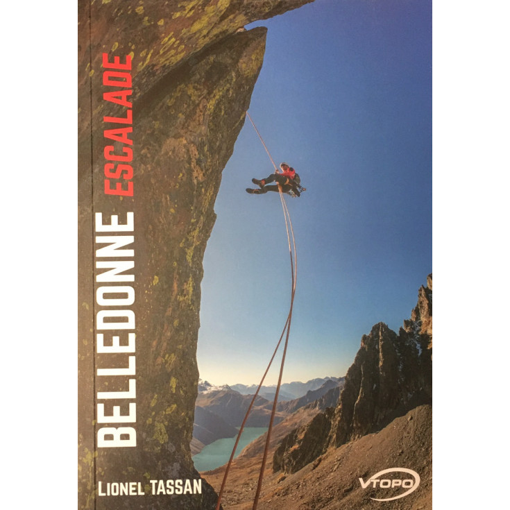 Livre Topo BELLEDONNE ESCALADE- Lionel Tassan - Editions VTOPO