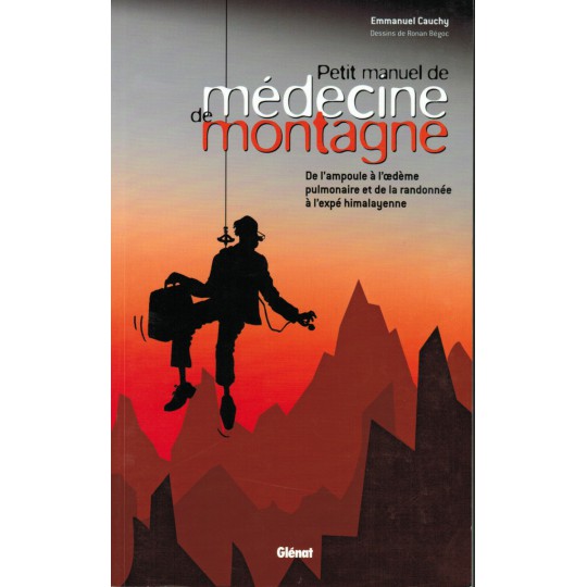 Livre Petit Manuel de Médecine de Montagne - Editions Glénat