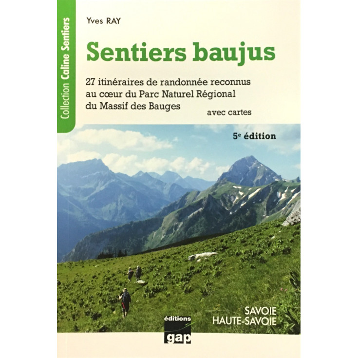 Livre Topo Randonnée dans les Bauges-Sentiers Baujus-Yves Ray-Gap Editions 2021