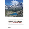 Livre les plus belles randonnées - LACS ET CASCADES AUTOUR DU MONT-BLANC - France Suisse Italie- Pierre Millon - Editions Glénat