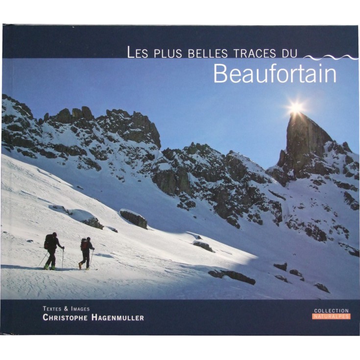 Livre Ski Les Plus belles Traces du Beaufortain  - Naturalpes