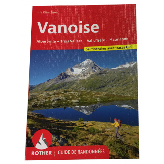 Livre Guide de Randonnée VANOISE - 54 itinéraires - Editions Rother 2021