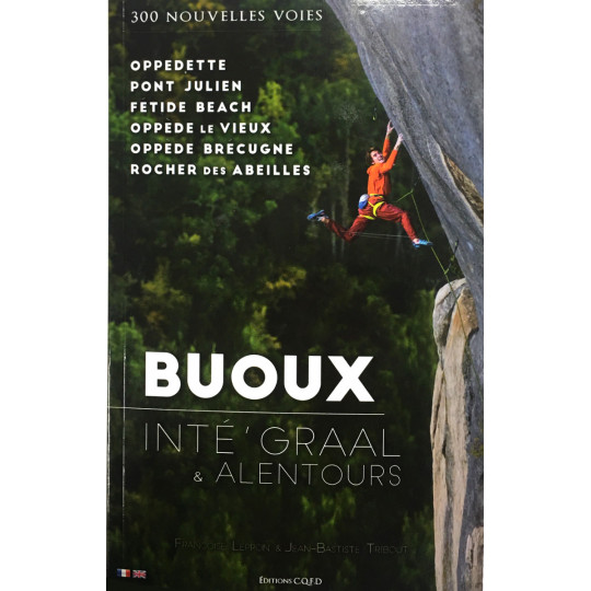 Livre Topo Guide Escalade BUOUX INTE'GRAAL & ALENTOURS - Lepron et Tribout - CQFD 2021