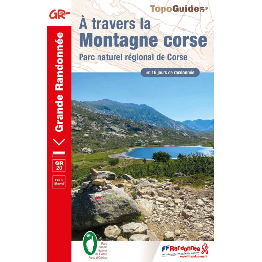 Livre TopoGuides A travers la MONTAGNE CORSE - GR20 - FFRandonnée