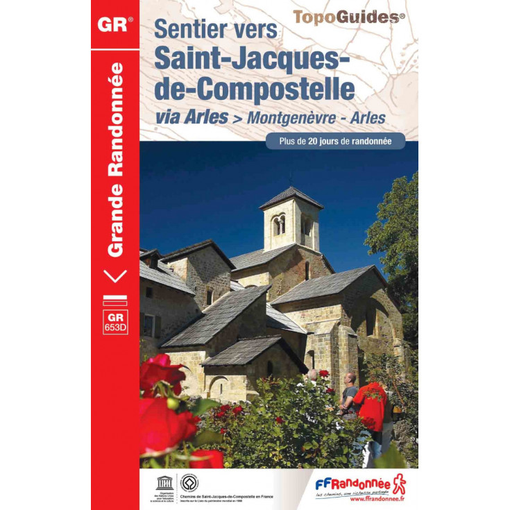 Livre TopoGuides Sentier vers Saint-Jacques-de-Compostelle MONTGENEVRE-ARLES-GR653D- FFRandonnée