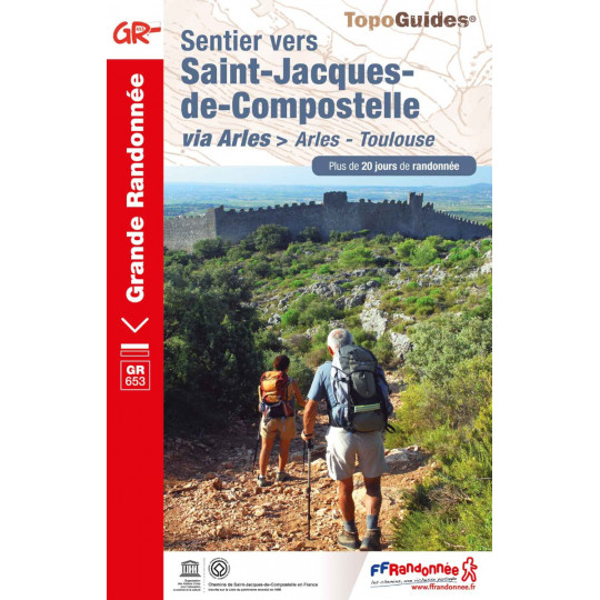 Livre TopoGuides Sentier vers Saint-Jacques-de-Compostelle-ARLES-TOULOUSE-GR653-FFRandonnée