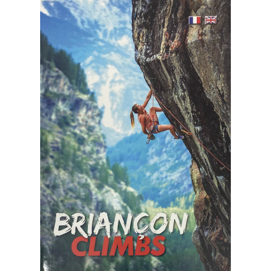 Livre Topo Escalade BRIANCON CLIMBS 2022 - Famille Rolland - Bonnet