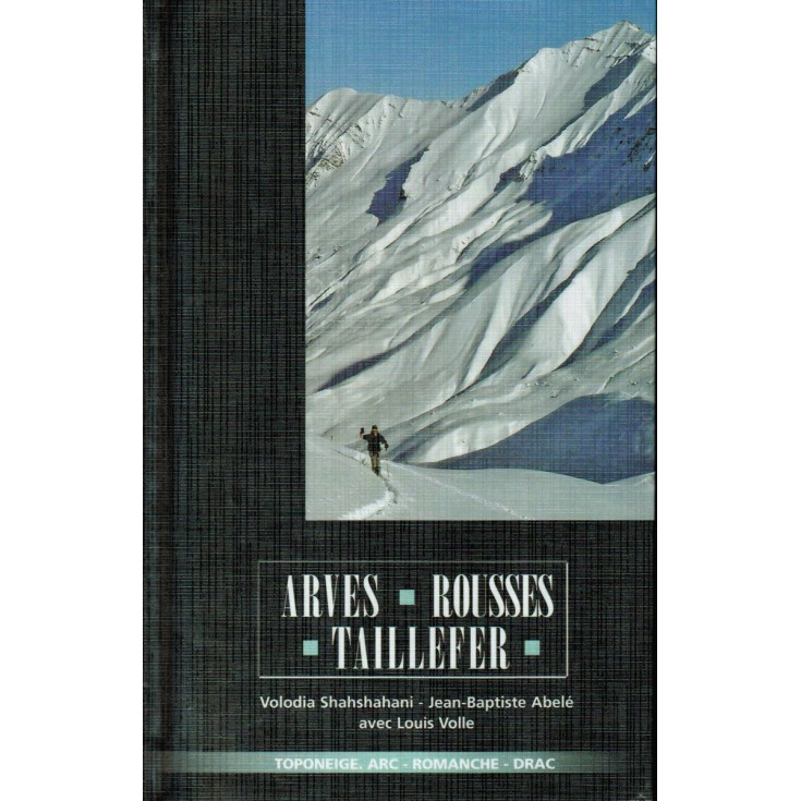 Livre Toponeige Ski de Rando ARVES ROUSSE TAILLEFER - Editions Volopress