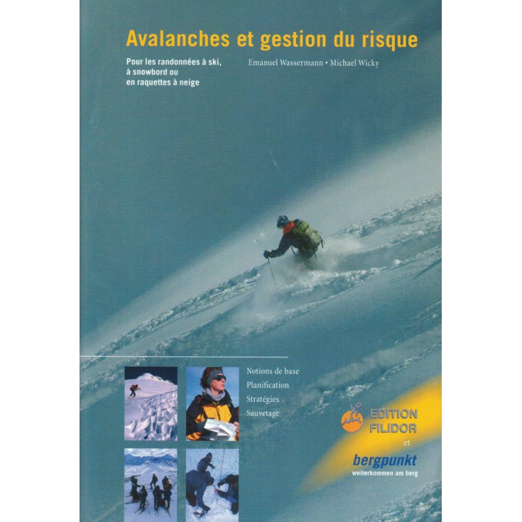 Livre Guide pratique - Avalanches et gestion du risque - Editions Filidor Bergpunkt