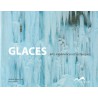Livre GLACES - Arts, Expériences et Techniques - Blue Ice