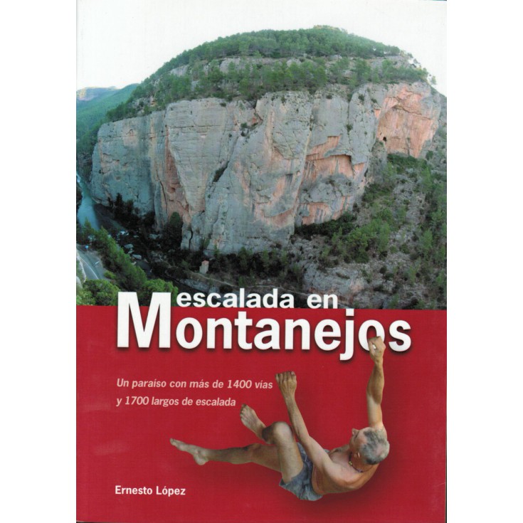 Livre Topo Escalade Espagne - Escalada en MONTANEJOS - Ernesto Lopez - Graficas Izquierdo