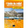 Livre Guide du relief Alpes du Sud et Provence - Gap Editions