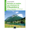 Livre Topo Balades et randos aux alentours de CHAMBERY de Georges DEGUERRY - GAP Editions 2023