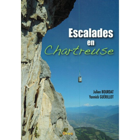 Livre Topo Escalades en Chartreuse de Bourdat Guerillot - Editions Oros