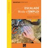 Livre Escalade, Mode d'emploi : Falaise Bloc Salle - Editions Constant