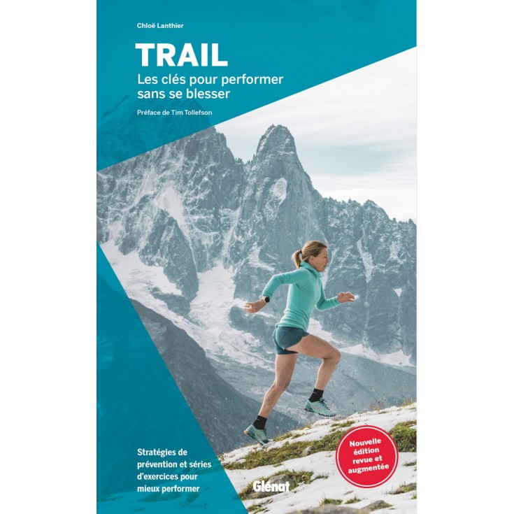 Livre TRAIL : Les clés pour performer sans se blesser - Chloë Lanthier - Editions Glénat 2024