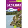 Carnet spiralé itinéraire vélo LA VIARHONA du Léman à la Méditerranée - Chamina EDITION