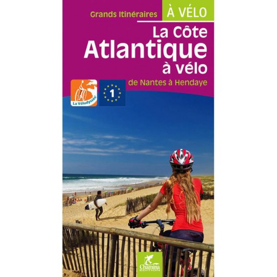 Carnet spiralé itinéraire vélo LA VELODYSSEE de Nantes à Hendaye - Chamina EDITION