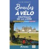 Carnet spiralé itinéraires vélo LES CHATEAUX DE LA LOIRE - Chamina EDITION