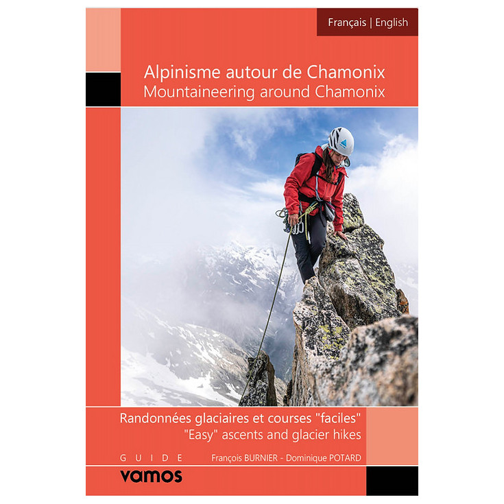 Livre Alpinisme autour de Chamonix - 30 courses -Burnier-Potard- Guide Vamos 2024